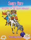 Smiley Riley and the Mystery of the Lucky Bracelet Tracing Book (Adventure) By Rafael Domingos (Illustrator), Katie McLaren Cover Image