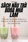 Sách NẤu Trà Boba Nhà Làm By Nhiên Linh Cover Image
