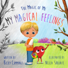 My Magical Feelings Deluxe Edition By Becky Cummings, Nejila Shojaie (Illustrator) Cover Image