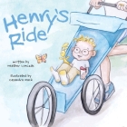 Henry's Ride By Heather Lonczak, Casandra Mack (Illustrator) Cover Image