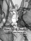 Mom Life A Snarky Adult Coloring Book Cover Image