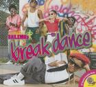 Break Dance (Bailemos) By Aaron Carr Cover Image