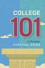 College 101: A Christian Survival Guide Cover Image
