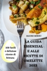 La Guida Essenziale Alle Ricette Di Omelette 2022 By Mauro Mereu Cover Image