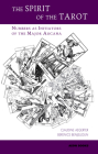 The Spirit of the Tarot: Numbers as Initiators of the Major Arcana By Claudine Aegerter, Berenice Benjelloun Cover Image