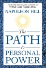 The Path to Personal Power By Napoleon Hill Cover Image
