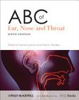 ABC of Ear, Nose and Throat Cover Image