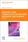 Core Curriculum for Neonatal Intensive Care Nursing Elsevier eBook on Vitalsource (Retail Access Card) Cover Image