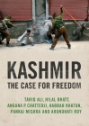 Kashmir: The Case for Freedom By Arundhati Roy, Pankaj Mishra, Hilal Bhatt, Angana P. Chatterji, Tariq Ali Cover Image