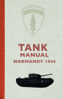 Tank Manual: Normandy 1944 Cover Image