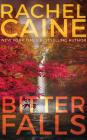 Bitter Falls (Stillhouse Lake #4) By Rachel Caine, Emily Sutton-Smith (Read by), Michael Crouch (Read by) Cover Image