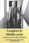 Laughter in Middle-earth: Humour in and around the Works of JRR Tolkien By Thomas M. Honegger (Editor), Maureen F. Mann (Editor), Tom Shippey (Foreword by) Cover Image