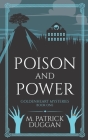 Poison and Power: Goldenheart Mysteries Book 1 By M. Patrick Duggan Cover Image