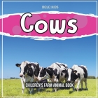 Cows: Children's Farm Animal Book Cover Image