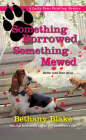 Something Borrowed, Something Mewed (Lucky Paws Petsitting Mystery #5) By Bethany Blake Cover Image