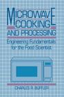 Microwave Cooking and Processing: Engineering Fundamentals for the Food Scientist Cover Image