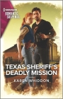 Texas Sheriff's Deadly Mission By Karen Whiddon Cover Image