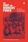 The fight for workers' power: Revolution and counter-revolution in the 20th century By Tom Bramble, Mick Armstrong Cover Image