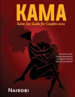 Kama Sutra Sex Guide for Couples 2021: You want to master the best sexual positions and discover new kinky ideas with your partner? By Nairobi Cover Image