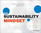 The Sustainability Mindset: Using the Matrix Map to Make Strategic Decisions By Steve Zimmerman, Jeanne Bell Cover Image