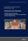 Oratorik und Literatur: Politische Rede in fiktionalen und historiographischen Texten des Mittelalters und der Fruehen Neuzeit Cover Image