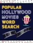 Popular Hollywood Movies Word Search: 50+ Film Puzzles - With Movie Pictures - Have Fun Solving These Large-Print Word Find Puzzles! Cover Image