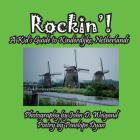 Rockin'! a Kid's Guide to Kinderdijke, Netherlands By Penelope Dyan, John D. Weigand (Photographer) Cover Image