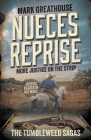 Nueces Reprise: More Justice on the Strip (A Western Adventure Series) By Mark Greathouse Cover Image