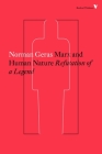 Marx and Human Nature: Refutation of a Legend (Radical Thinkers) Cover Image