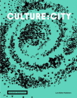 Culture: City: How Culture Leaves its Mark on Cities and Architecture Around the World Cover Image