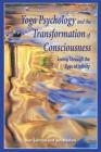 Yoga Psychology and the Transformation of Consciousness: Seeing Through the Eyes of Infinity [With CD] By Don Salmon, Jan Maslow Cover Image