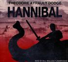 Hannibal By Theodore Ayrault Dodge, Bill Wallace (Read by) Cover Image