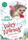 Hailey the Hedgehog: Fairy Animals of Misty Wood By Lily Small Cover Image