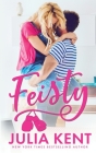 Feisty By Julia Kent Cover Image