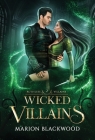 Wicked Villains By Marion Blackwood Cover Image