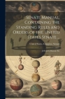 Senate Manual, Containing the Standing Rules and Orders of the United States Senate ...: Jefferson's Manual, Etc Cover Image