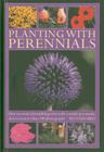 Planting with Perennials: How to Create a Beautiful Garden with Versatile Perennials, Shown in More Than 100 Photographs By Richard Bird Cover Image
