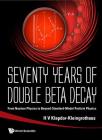 Seventy Years of Double Beta Decay: From Nuclear Physics to Beyond-Standard-Model Particle Physics Cover Image