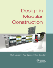 Design in Modular Construction By Mark Lawson, Ray Ogden, Chris Goodier Cover Image