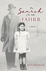 In Search Of My Father: A Memoir Cover Image