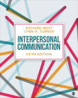 Interpersonal Communication By Richard West, Lynn H. Turner Cover Image