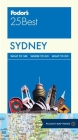 Fodor's Sydney 25 Best (Full-Color Travel Guide #6) By Fodor's Travel Guides Cover Image