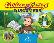 Curious George Discovers Recycling (science Storybook) Cover Image