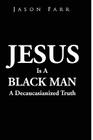 Jesus Is A Black Man Cover Image