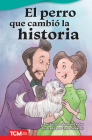 El perro que cambió la historia (Literary Text) By Susan Johnston Taylor, Linda Silvestri (Illustrator) Cover Image