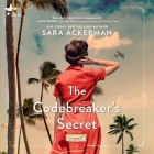 The Codebreaker's Secret By Sara Ackerman, Jennifer Robideau (Read by) Cover Image