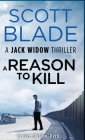 A Reason to Kill By Scott Blade Cover Image