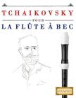 Tchaikovsky Pour La FL By Easy Classical Masterworks Cover Image
