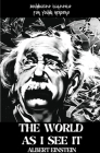 The WORLD AS I SEE IT By Albert Einstein Cover Image