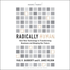 Radically Human: How New Technology Is Transforming Business and Shaping Our Future Cover Image